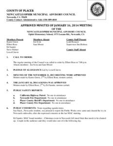 COUNTY OF PLACER NEWCASTLE/OPHIR MUNICIPAL ADVISORY COUNCIL Newcastle, CA[removed]County Contact: Administrative Aide[removed]APPROVED MINUTES OF JANUARY 16, 2014 MEETING