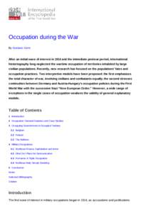 Occupation during the War By Gustavo Corni After an initial wave of interest in 1914 and the immediate postwar period, international historiography long neglected the wartime occupation of territories inhabited by large 
