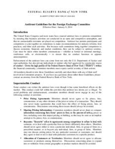 33 LIBERTY STREET, NEW YORK, NY[removed]Antitrust Guidelines for the Foreign Exchange Committee Effective Date: January 8, 2014  Introduction