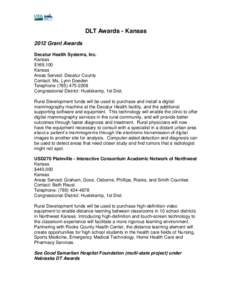 DLT Awards - Kansas 2012 Grant Awards Decatur Health Systems, Inc. Kansas $169,100 Kansas