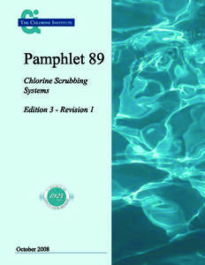 Pamphlet  89 Chlorine  Scrubbing Systems Edition  3  -­  Revision  1  October  2008