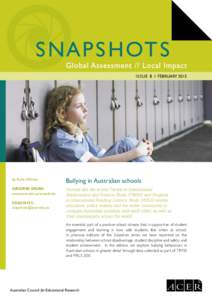 I S S U E 5 / FEBRUARY[removed]by Kylie Hillman Bullying in Australian schools