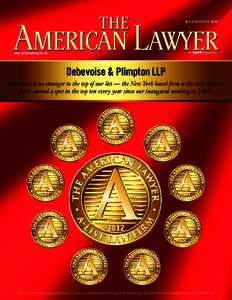 JULY/Augustwww.americanlawyer.com Debevoise & Plimpton LLP Debevoise is no stranger to the top of our list — the New York based firm is the only firm to
