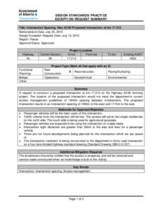 DESIGN STANDARDS/PRACTICE EXCEPTION REQUEST SUMMARY Title: Intersection Spacing, Hwy 43:06 Proposed Intersection at km[removed]Memorandum Date: July 22, 2010 Design Exception Request Date: July 13, 2010 Region: Peace