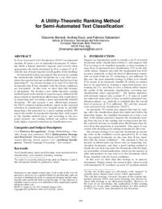 A Utility-Theoretic Ranking Method for Semi-Automated Text Classification∗ Giacomo Berardi, Andrea Esuli, and Fabrizio Sebastiani Istituto di Scienza e Tecnologie dell’Informazione Consiglio Nazionale delle Ricerche 