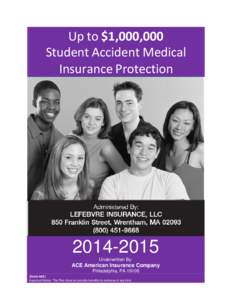 Up to $1,000,000 Student Accident Medical Insurance ProtectionUnderwritten By: