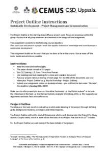 CSD Uppsala. Centrum för hållbar utveckling Project Outline Instructions  Sustainable Development – Project Management and Communication