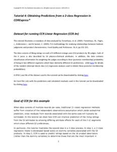 Copyright © 2011 by Statistical Innovations Inc. All rights reserved. (version: Tutorial 4: Obtaining Predictions from a 2-class Regression in CORExpress®  Dataset for running CCR Linear Regression (CCR.lm