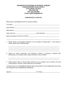 ARKANSAS STATE BOARD OF PHYSICAL THERAPY 9 SHACKLEFORD PLAZA, SUITE 3 LITTLE ROCK, AR[removed]7100 FAX: ([removed]E-mail: [removed]