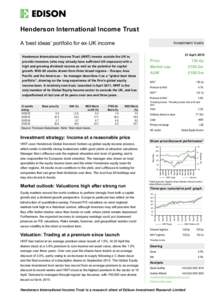 Henderson International Income Trust A ‘best ideas’ portfolio for ex-UK income Investment trusts  Valuation: Trading at a premium since launch