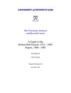 Guide to the Robert Hall Elmore Papers, University of Pennsylvania Archives