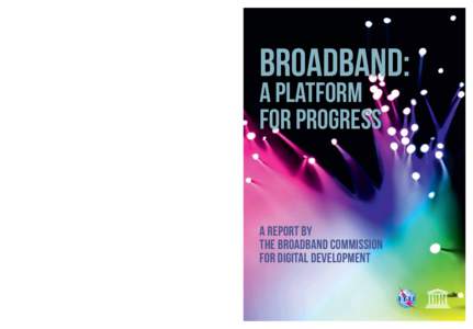 Broadband: A platform for progress