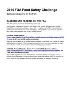 2014 FDA Food Safety Challenge Background reading on the FDA BACKGROUND READING ON THE FDA Note: The below is provided for informational purposes only. The FDA works to assure that America’s food supply is safe, sanita