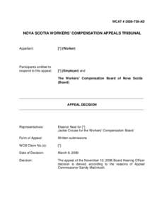 WCAT # [removed]AD  NOVA SCOTIA WORKERS’ COMPENSATION APPEALS TRIBUNAL Appellant: