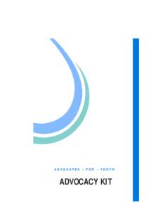 A DV O C AT E S • F O R • YO U T H  ADVOCACY KIT Adolescent Reproductive and Sexual Health