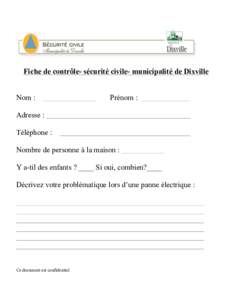 Fiche de contrôle- sécurité civile- municipalité de Dixville Nom : Prénom :  Adresse :