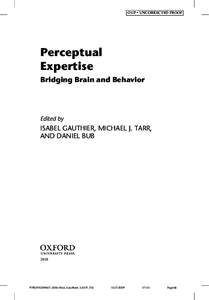 Perception / Vision / Concept learning / Perceptual learning / Psychology / Isabel Gauthier / Face perception / ACT-R / Philosophy of perception / Mind / Cognitive science / Philosophy of mind