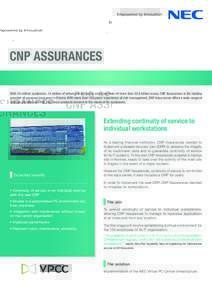 CNP assuranceS With 24 million customers, 14 million of whom are in France, and a turnover of more than 32.6 billion euros, CNP Assurances is the leading provider of personal insurance in France. With more than 150 years