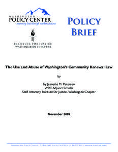 Policy Brief The Use and Abuse of Washington’s Community Renewal Law by by Jeanette M. Petersen