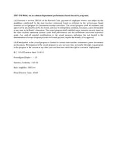    [removed]Policy on investment department performance based incentive programs. (A) Pursuant to section[removed]of the Revised Code, payment of employee bonuses are subject to the guidelines established by the state 