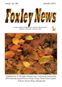 Issue No. 88  Autumn 2013 For the residents of Mansel Lacy, Brinsop, Moorhampton, Upperton, Wormsley, Yarsop & Yazor.