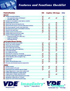 Features and Functions Checklist Feature/Function VDE  ImagEntry VDE+Images