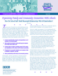 A Strategy Brief of the National Center for Family and Community Connections with Schools  August 2005 Organizing Family and Community Connections With Schools: How Do School Staff Build Meaningful Relationships With All