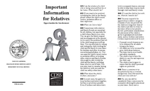 Important Information for Relatives Opportunities for Involvement  Q1: I am the relative of a child
