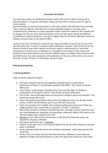 Instructions for Authors The instructions below are specifically directed at authors who wish to submit a manuscript to Advanced Robotics. For general information, please visit the Author Services section of Taylor & Fra