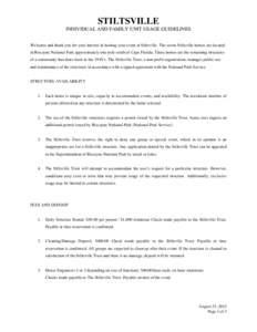 STILTSVILLE INDIVIDUAL AND FAMILY UNIT USAGE GUIDELINES Welcome and thank you for your interest in hosting your event at Stiltsville. The seven Stiltsville homes are located in Biscayne National Park approximately one mi