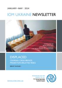 JANUARY – MAY[removed]IOM Ukraine Newsletter A Crimean Tatar girl who has left her home