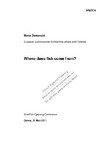 Overfishing / Fisheries management / Common Fisheries Policy / Seafood / Illegal /  unreported and unregulated fishing / Overexploitation / Sustainability / Fish company / Recreational fishing / Fishing / Environment / Fisheries