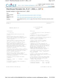 CanLII - Warehouse Receipts Act, R.S.Y. 2002, c[removed]Page 1 of 15 Home > Yukon > Statutes and Regulations > R.S.Y. 2002, c. 227 Français English