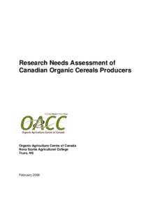 Research Needs Assessment of Canadian Organic Cereals Producers Organic Agriculture Centre of Canada Nova Scotia Agricultural College Truro, NS