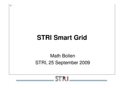 Technology / Smart grid / Emerging technologies / IEC 61850 / Smart meter / Islanding / IEC 60870-5 / SCADA / Electrical grid / Electric power / Energy / Electromagnetism