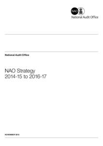 National Audit Office  NAO Strategy 2014‑15 toNOVEMBER 2013