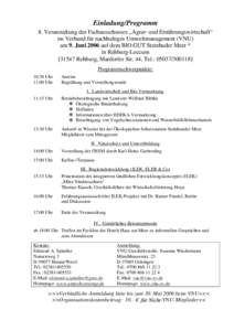 Einladung/Programm 8. Veranstaltung des Fachausschusses „Agrar- und Ernährungswirtschaft“ im Verband für nachhaltiges Umweltmanagement (VNU) am 9. Juni 2006 auf dem BIO GUT Steinhuder Meer * in Rehburg-Loccum [3154
