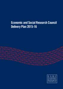 Economic and Social Research Council Delivery Plan[removed]ESRC ESRC ES SRC RC ES