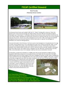 FSCAP Certified Steward Rick Terselic Potomac Horse Center The Potomac Horse Center was founded in 1962 by F.G. “Stretch” Harting with a mission to “foster the Olympic spirit” and to teach and practice fine Engli