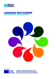 Sociology / Multilingualism / Language education / Linguistic rights / Language acquisition / Languages of Europe / Foreign language / Multiculturalism / Minority language / Linguistics / Sociolinguistics / Language