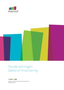 Sociale woningen: beleid en financiering Verslag van het Rekenhof aan het Vlaams Parlement Brussel, april 2015