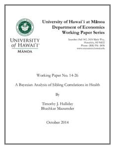University of Hawai`i at Mānoa Department of Economics Working Paper Series Saunders Hall 542, 2424 Maile Way, Honolulu, HIPhone: (