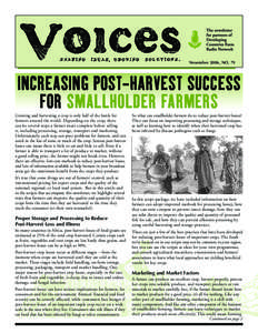 November 2006, NO. 79  INCREASING POST-HARVEST SUCCESS FOR SMALLHOLDER FARMERS  It’s true that some things are out of farmers’ control, such as