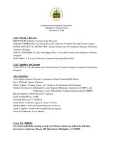 Local Investment Advisory Committee: Meeting on Transportation December 9, 2014 LIAC Members Present: BETH PEARCE, Chair, Vermont State Treasurer
