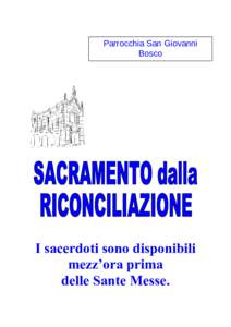 Parrocchia San Giovanni Bosco Trieste I sacerdoti sono disponibili mezz’ora prima