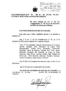 LEI COMPLEMENTAR N° 95 ,DE 09 DE JULHO DE 2010 AUTORIA: DEPUTADO AGUINALDO RIBEIRO