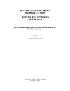 REPORTS OF INTERNATIONAL ARBITRAL AWARDS RECUEIL DES SENTENCES ARBITRALES  Award regarding the Boundary between the Colony of British Guiana and the