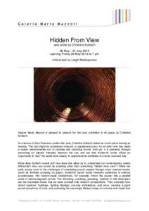 Hidden From View solo show by Christina Kubisch 30 May - 31 July 2015 opening Friday 29 May 2015 at 7 pm critical text by Leigh Markopoulos