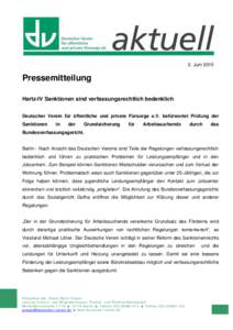 2. JuniPressemitteilung Hartz-IV Sanktionen sind verfassungsrechtlich bedenklich Deutscher Verein für öffentliche und private Fürsorge e.V. befürwortet Prüfung der Sanktionen