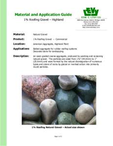 Material and Application Guide 1¾ Roofing Gravel – Highland 8800 Dix Avenue, Detroit, MichiganPhoneLEVY Fax